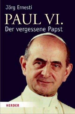 : Paul VI. - Der vergessene Papst